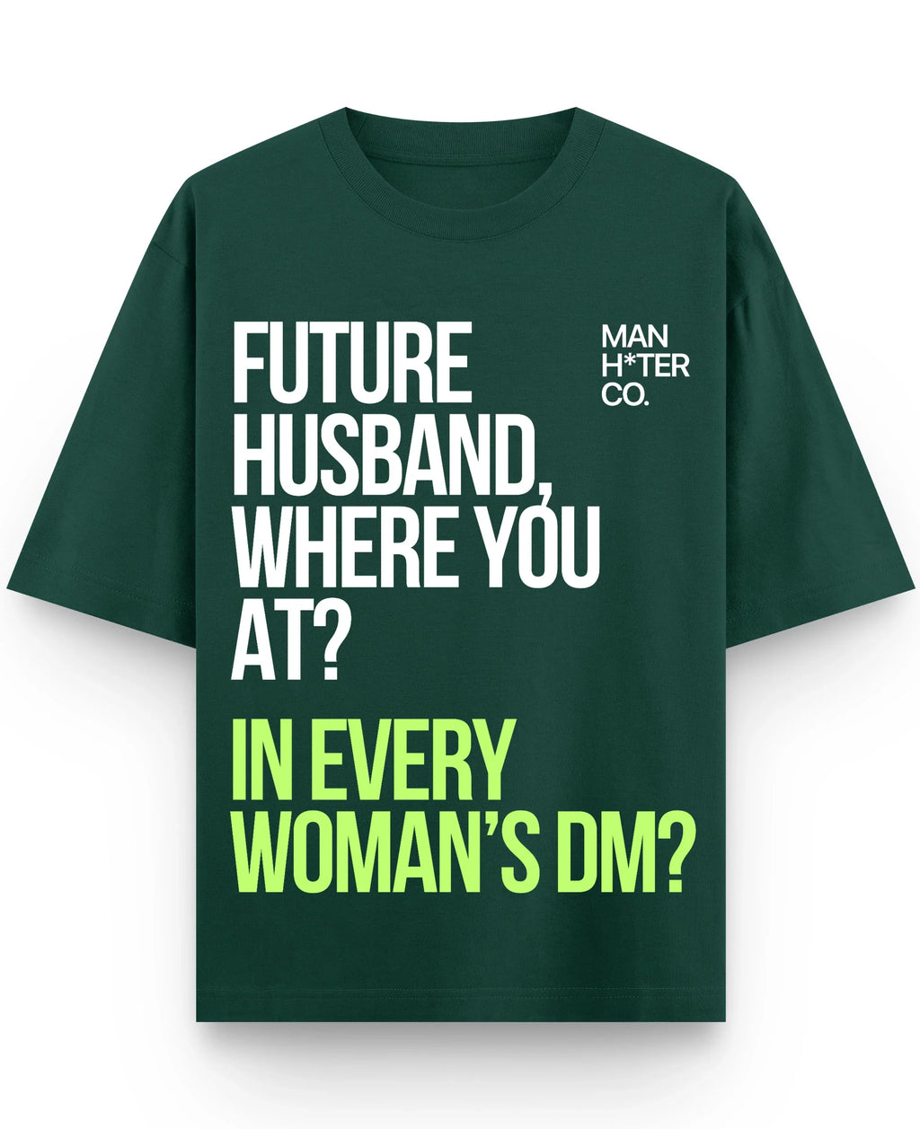 Bottle Green Oversized T-Shirt Front Design